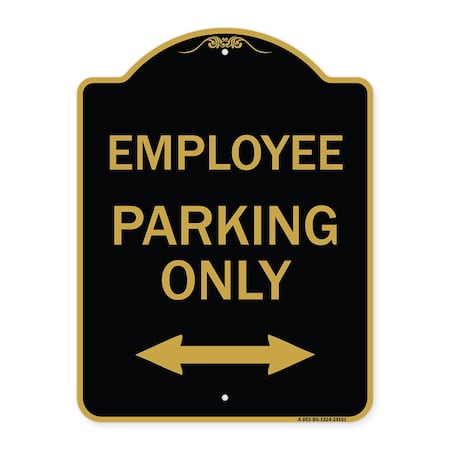 Signmission Employee Parking W/ Bi-Directional Arrow, Black & Gold Aluminum Sign, 18" x 24", BG-1824-24101 A-DES-BG-1824-24101